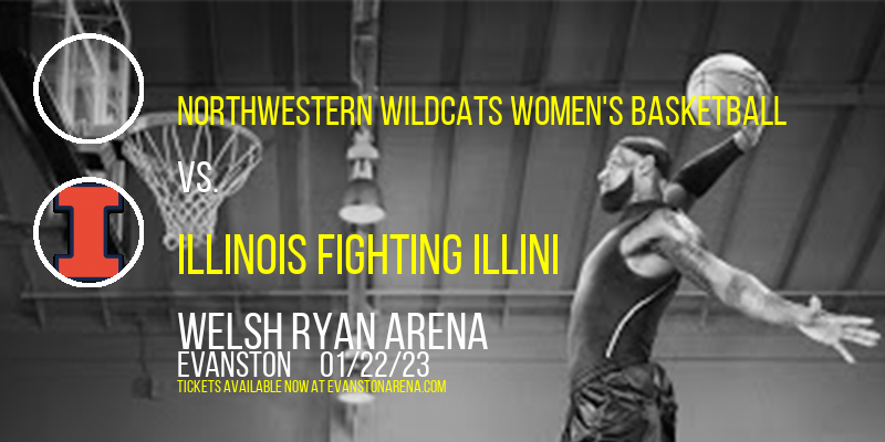 Northwestern Wildcats Women's Basketball vs. Illinois Fighting Illini at Welsh Ryan Arena