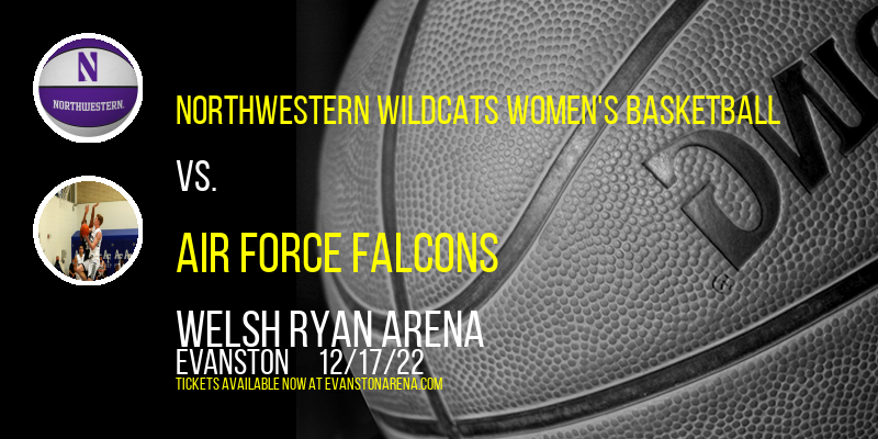Northwestern Wildcats Women's Basketball vs. Air Force Falcons at Welsh Ryan Arena