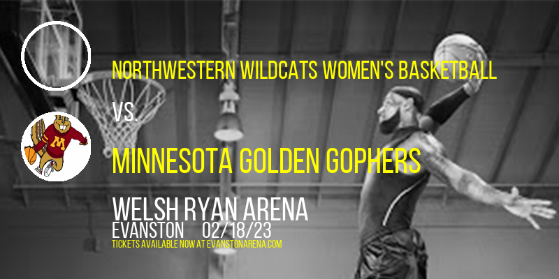Northwestern Wildcats Women's Basketball vs. Minnesota Golden Gophers at Welsh Ryan Arena