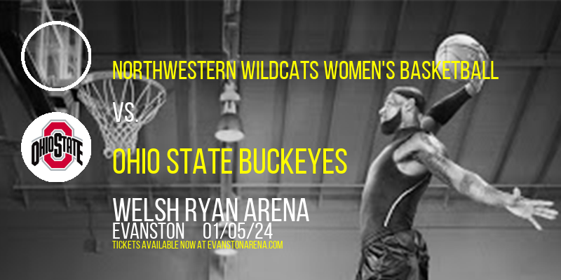 Northwestern Wildcats Women's Basketball vs. Ohio State Buckeyes at Welsh Ryan Arena