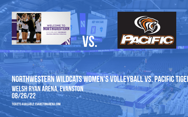 Northwestern Wildcats Women's Volleyball vs. Pacific Tigers at Welsh Ryan Arena tickets Northwestern Wildcats Women's Volleyball vs. Pacific Tigers at Welsh Ryan Arena