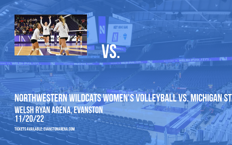 Northwestern Wildcats Women's Volleyball vs. Michigan State Spartans at Welsh Ryan Arena