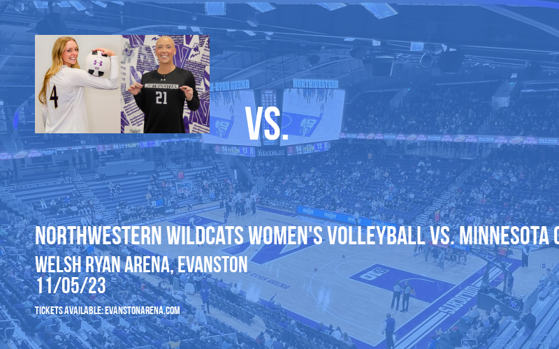 Northwestern Wildcats Women's Volleyball vs. Minnesota Golden Gophers at Welsh Ryan Arena